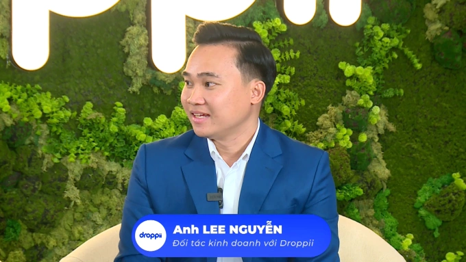 Anh Lee Nguyễn - Đối tác kinh doanh với Droppii.